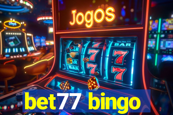 bet77 bingo