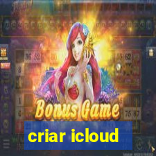 criar icloud