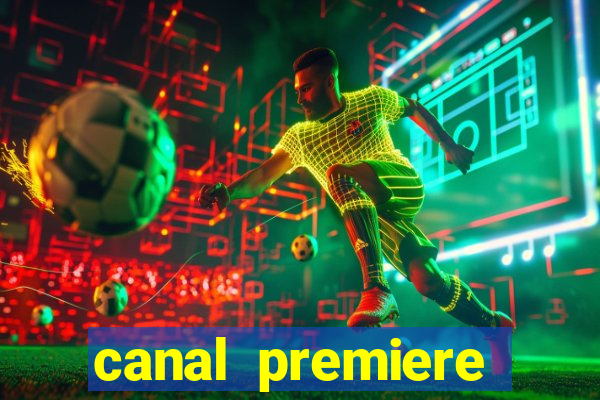 canal premiere futebol ao vivo gratis