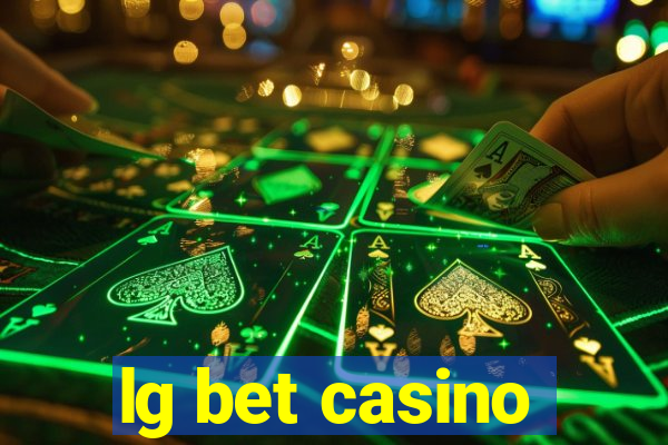 lg bet casino