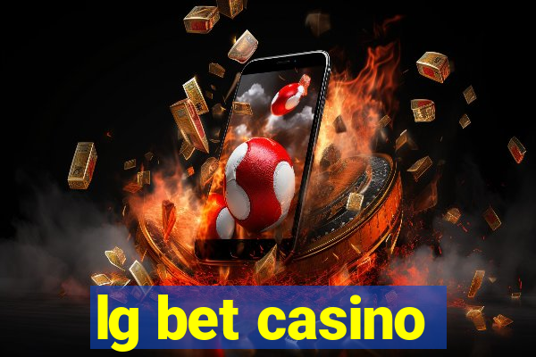 lg bet casino