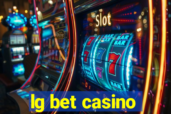 lg bet casino