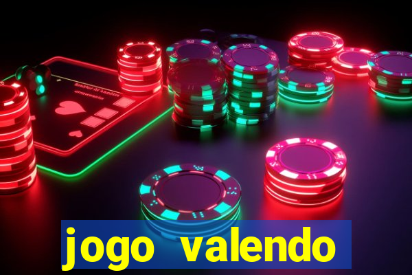 jogo valendo dinheiro online