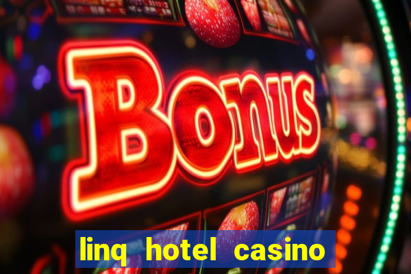 linq hotel casino las vegas reviews