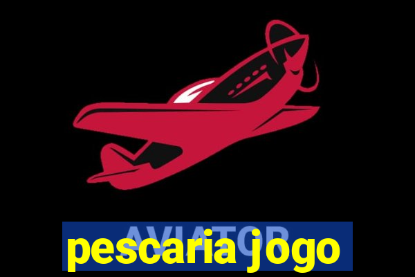 pescaria jogo