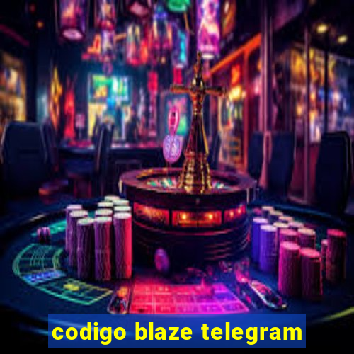 codigo blaze telegram