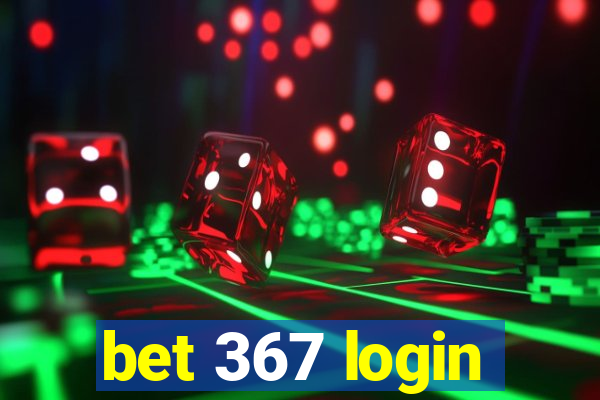 bet 367 login