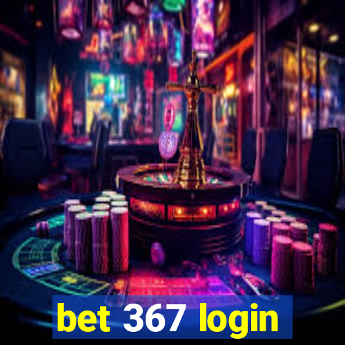 bet 367 login