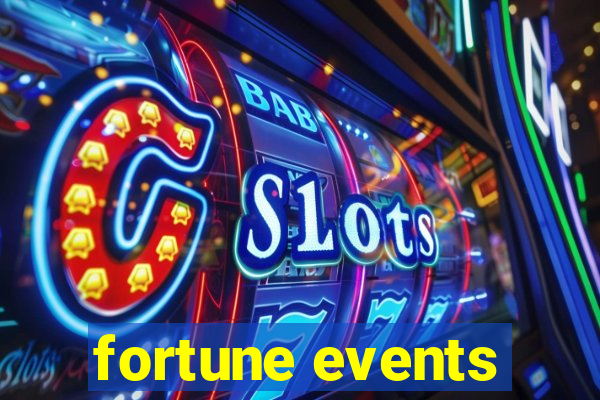 fortune events