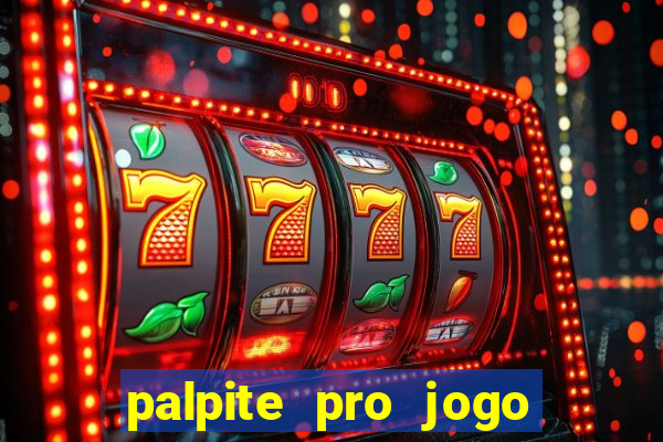 palpite pro jogo do botafogo hoje