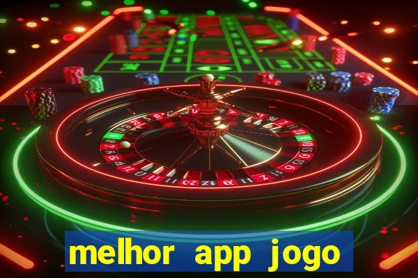 melhor app jogo para ganhar dinheiro