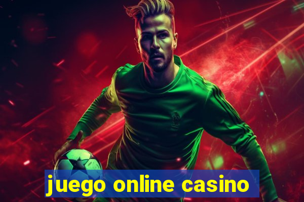 juego online casino