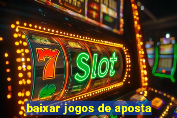 baixar jogos de aposta