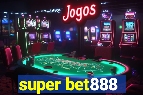 super bet888