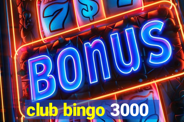 club bingo 3000