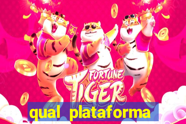 qual plataforma est谩 pagando