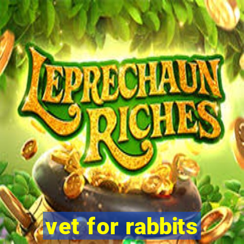 vet for rabbits