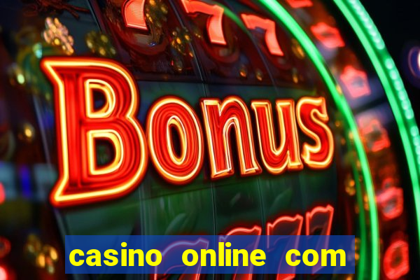 casino online com bonus de registo