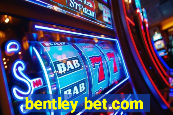 bentley bet.com