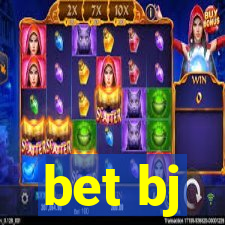 bet bj