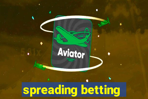 spreading betting