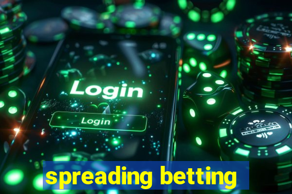 spreading betting