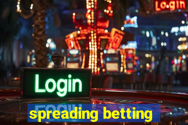 spreading betting