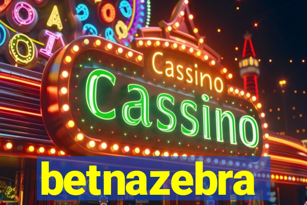 betnazebra