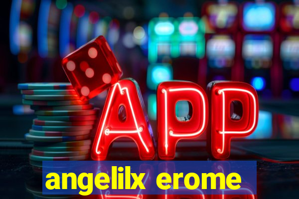 angelilx erome