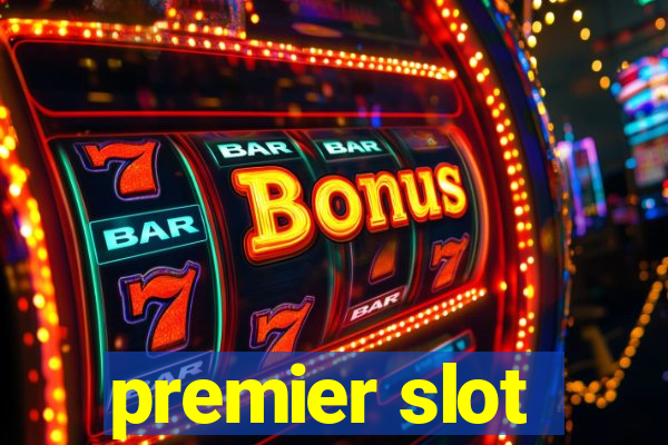 premier slot