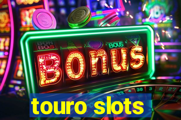 touro slots