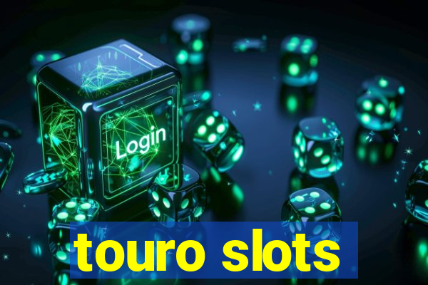 touro slots