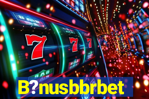 B?nusbbrbet