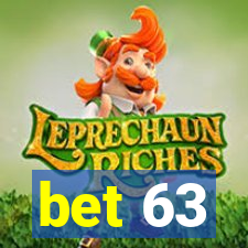 bet 63