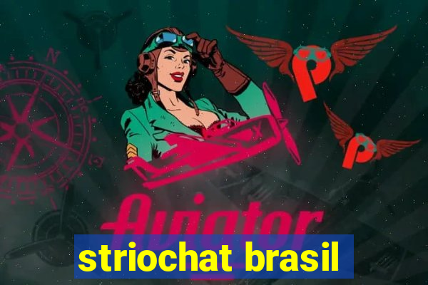 striochat brasil