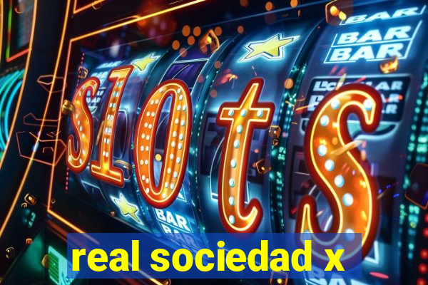 real sociedad x