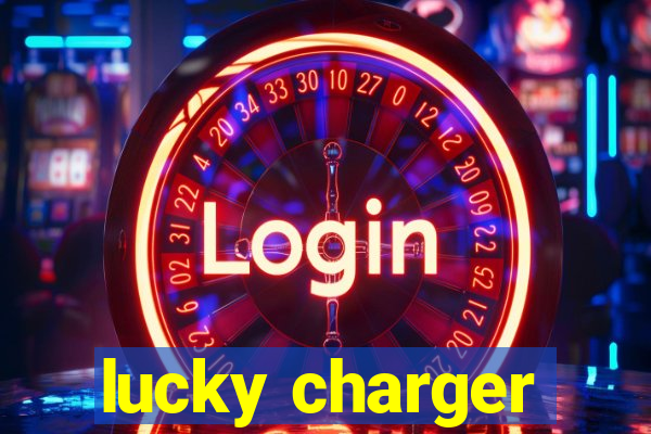 lucky charger