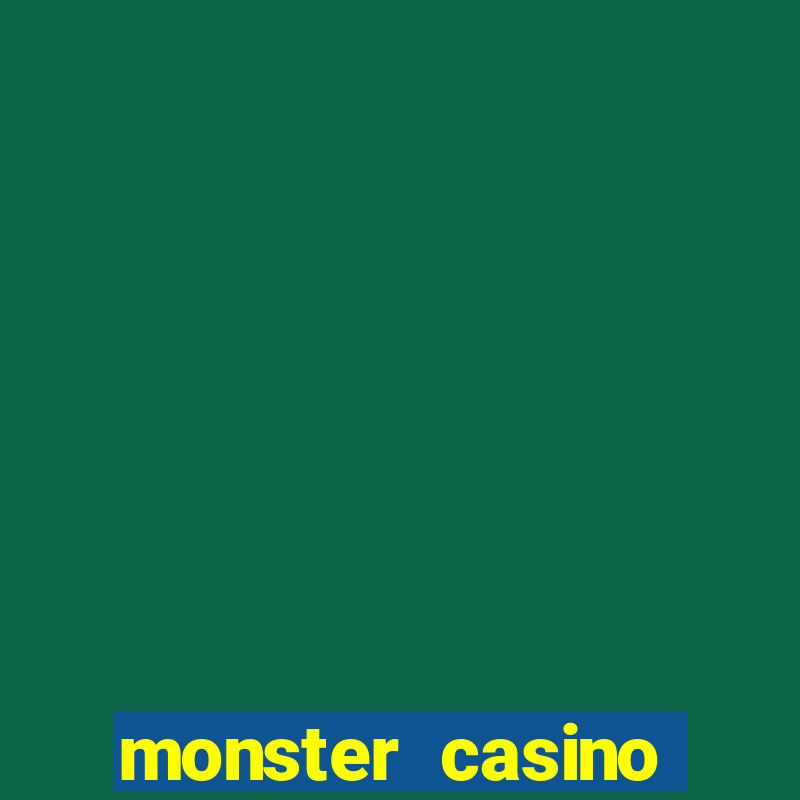 monster casino bonus code