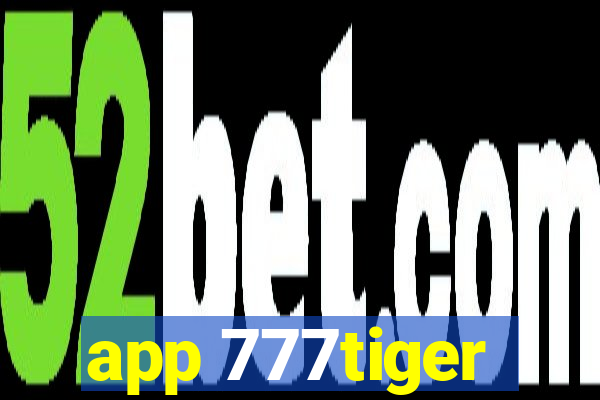 app 777tiger