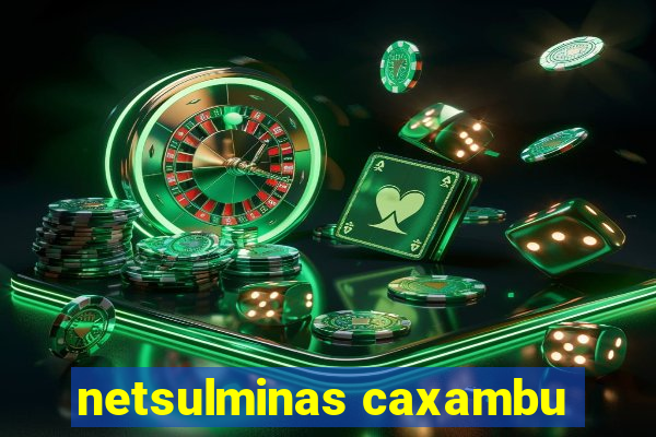 netsulminas caxambu