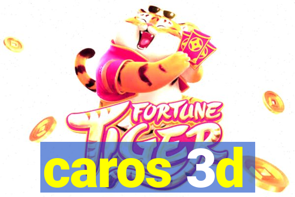 caros 3d