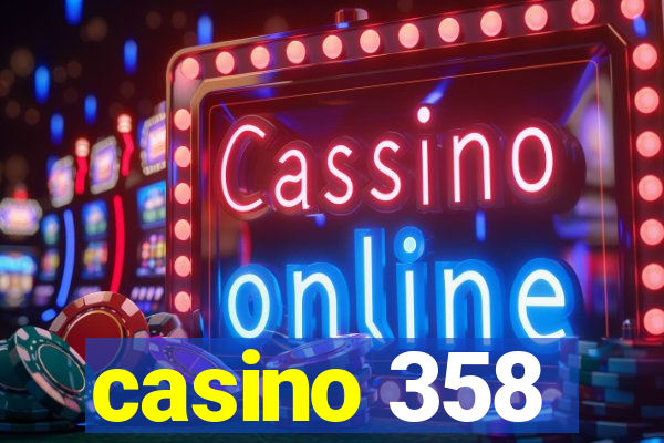 casino 358