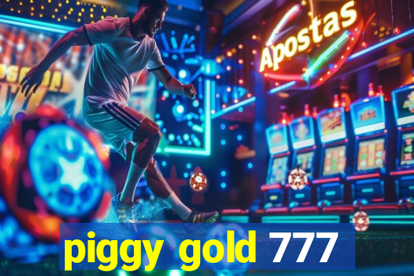 piggy gold 777