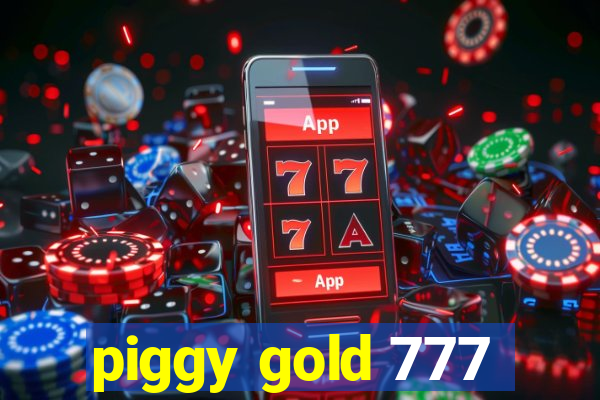 piggy gold 777