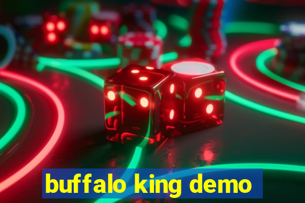 buffalo king demo