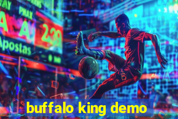 buffalo king demo