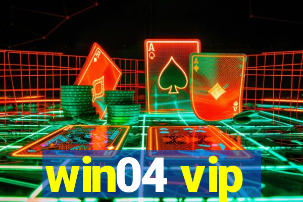 win04 vip