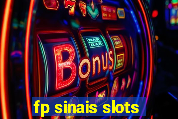 fp sinais slots