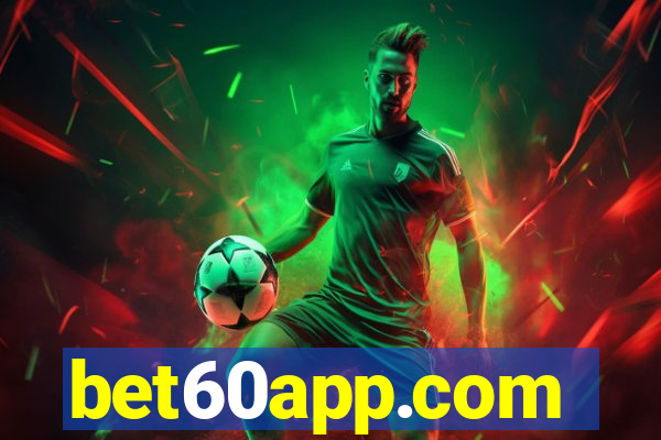 bet60app.com