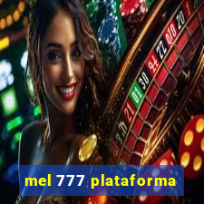 mel 777 plataforma